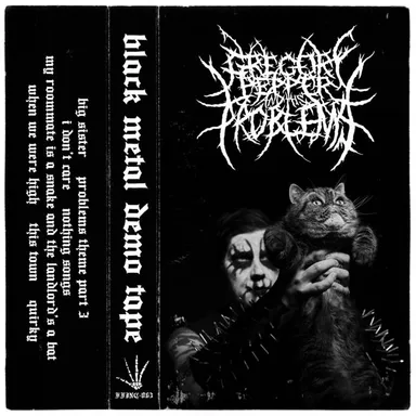 BLACK METAL DEMO TAPE | Gregory Pepper & His Problems | Gregory Pepper